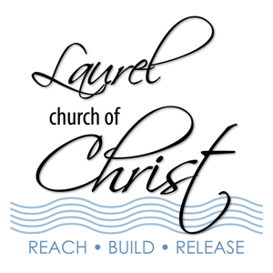 Laurel church of Christ - SPRING/SUMMER 2017