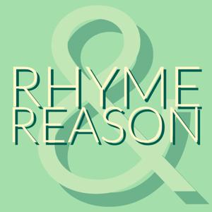 Rhyme & Reason Podcast