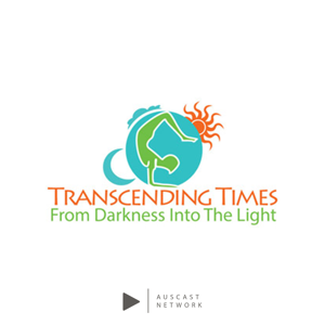 Transcending Times with Tony Sayers by Auscast Network