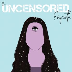 The Uncensored Empath by Sarah Small