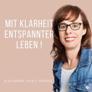 Mit Klarheit entspannter leben