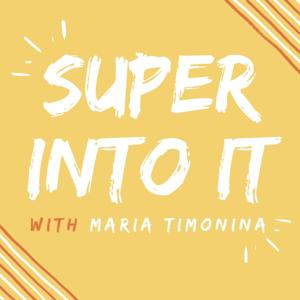 Super Into It