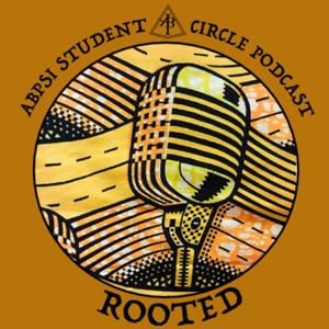 Rooted Podcast by The Association of Black Psychologists' Student Circle