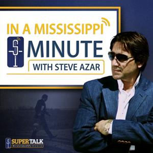 In A Mississippi Minute with Steve Azar by SuperTalk Mississippi