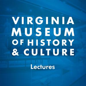 Virginia Museum of History & Culture Podcast by Various authors