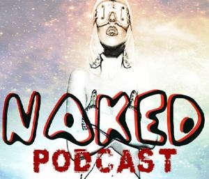 Naked Radio (Podcast) - www.poderato.com/nakedradio