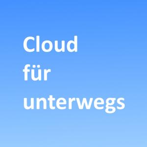 Cloud für Unterwegs