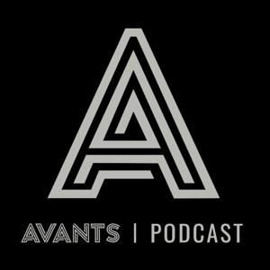 The Avants Podcast by Avants