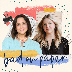 Bad On Paper by Becca Freeman & Olivia Muenter