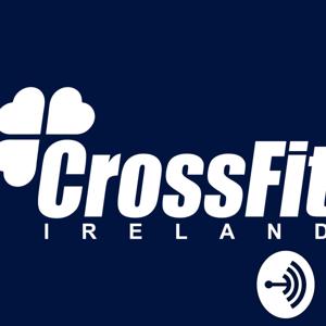 CrossFit Ireland Podcast