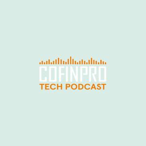 Cofinpro Tech Podcast