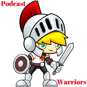 Podcast Warriors