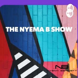 The Nyema B Show
