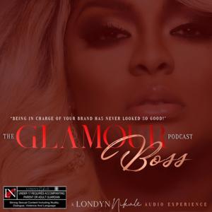 The Glamour Boss Podcast