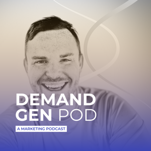 The Demand Gen Pod