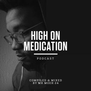 High On Medication Podcast