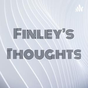 Finley’s Thoughts