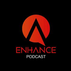 Enhance Podcast