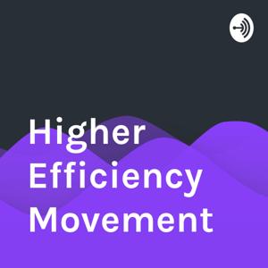 Higher Efficiency Movement