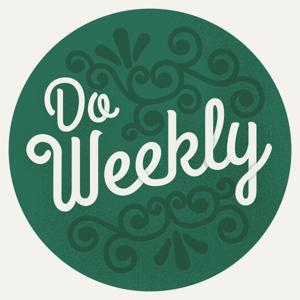 Do Weekly Podcast