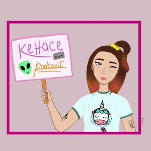 Kehace Podcast