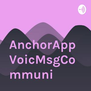AnchorAppVoicMsgCommuni