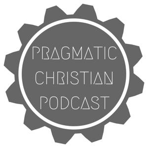 Pragmatic Christian Podcast