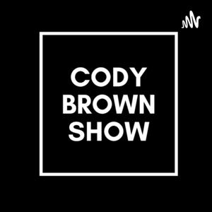 #The #Cody #Brown #Show