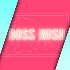 Boss Rush Podcast