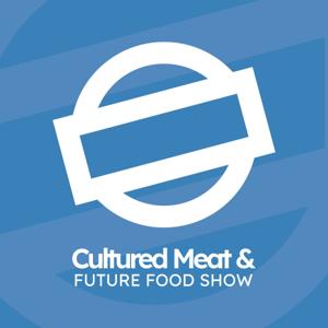 Cultured Meat and Future Food Podcast by Alex Shirazi