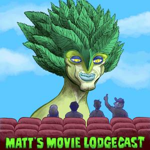 Matt's Movie Lodgecast