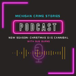 Michigan Crime Stories by With Gus Burns