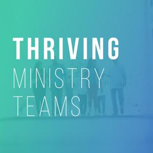 Thriving Ministry Teams