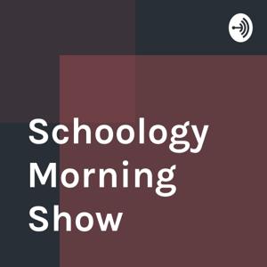 Schoology Morning Show