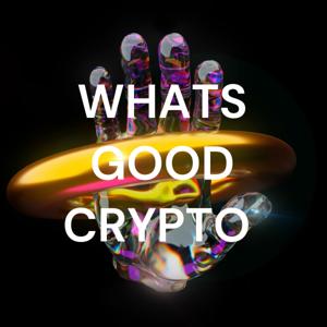 WHATS GOOD CRYPTO