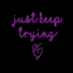 Just Keep Trying Podcast