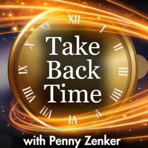 Take Back Time: Time Management | Stress Management | Tug of War With Time by Penny Zenker