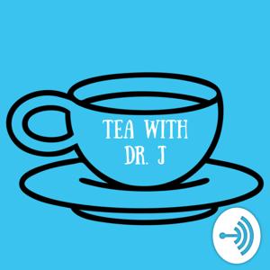 Tea with Dr. J