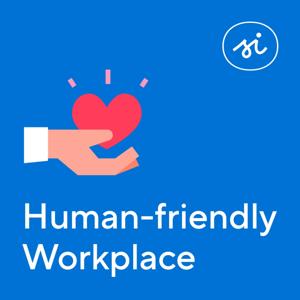 Human-friendly Workplace