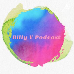 Billy V Podcast