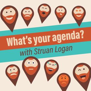 What's Your Agenda? with Struan Logan