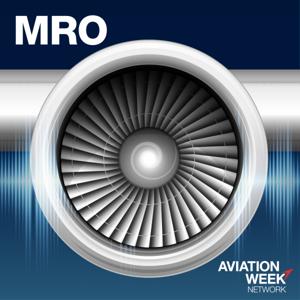 Aviation Week's MRO Podcast by Aviation Week Network