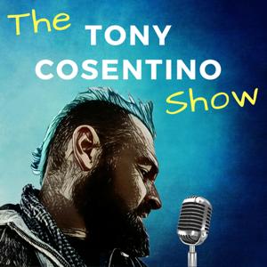 Tony Cosentino Show