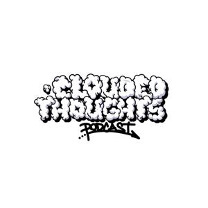 Clouded Thoughts Podcast