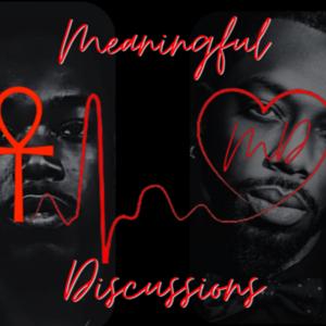 Meaningful Discussions