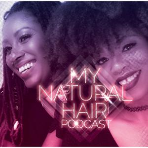 My Natural Hair Podcast by Detroit is Different