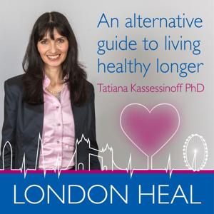 London Heal by Tatiana Kassessinoff PhD