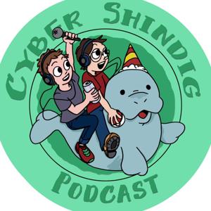 Cyber Shindig Podcast