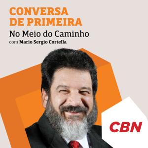 Mario Sergio Cortella - No Meio do Caminho - Mario Sergio Cortella by CBN