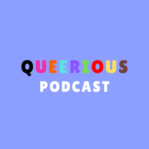 Queerious Podcast